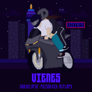 收聽Dog Delarue的Vienes歌詞歌曲