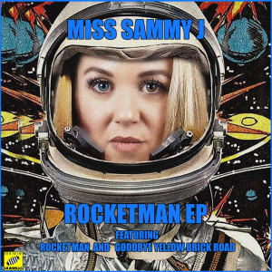 Dengarkan lagu Rocketman nyanyian Miss Sammy J dengan lirik