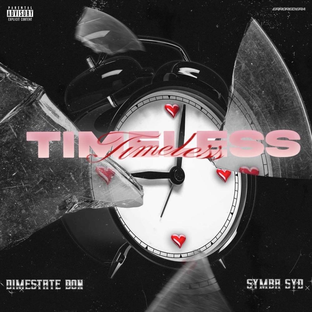 Timeless (feat. Dimestate Don) (Explicit)