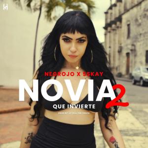 ดาวน์โหลดและฟังเพลง novia que invierte 2 (feat. sskay 2s) (Explicit) พร้อมเนื้อเพลงจาก Negrojo