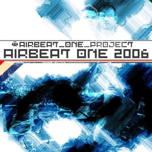 Listen to Airbeat One 2006 (Single Version) song with lyrics from Airbeat One Project