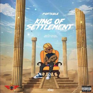 Portable的专辑King of Settlement (Explicit)