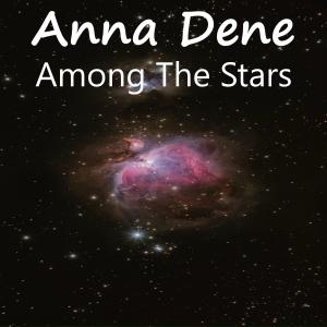 Anna Dene的專輯Among The Stars