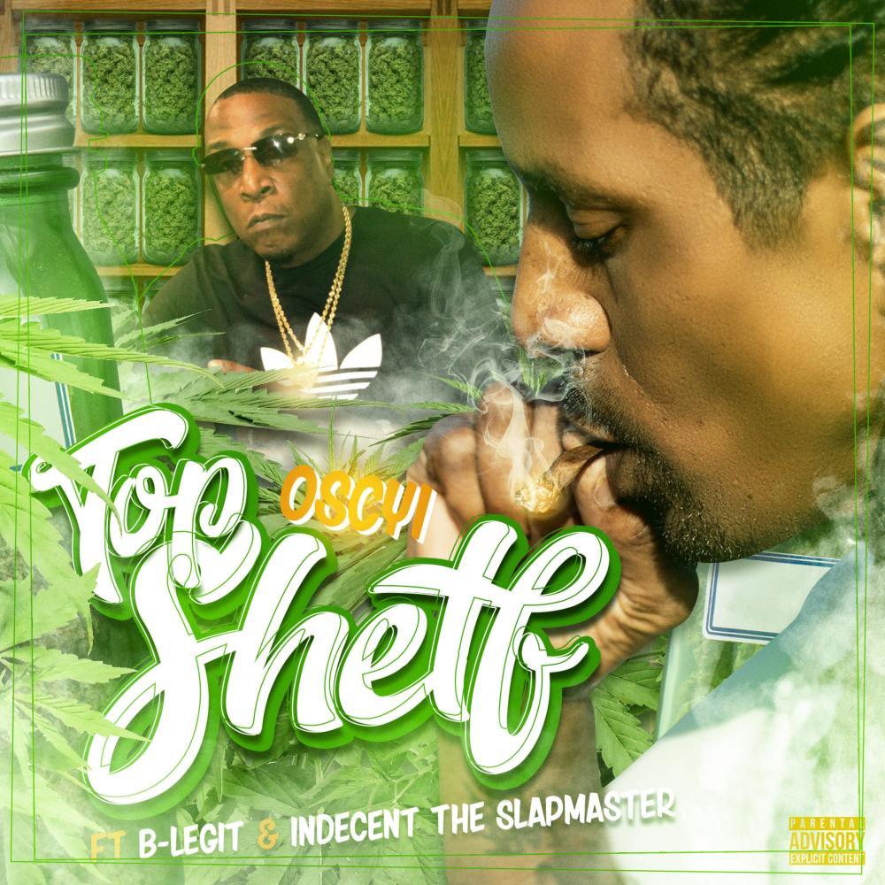 Top Shelf (feat. B-Legit & Indecent the Slapmaster) (Explicit)