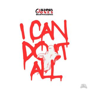 Cali4nia Jones的專輯I Can Do It All (Explicit)