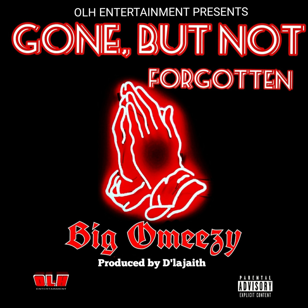 Gone, but Not Forgotten (Explicit)