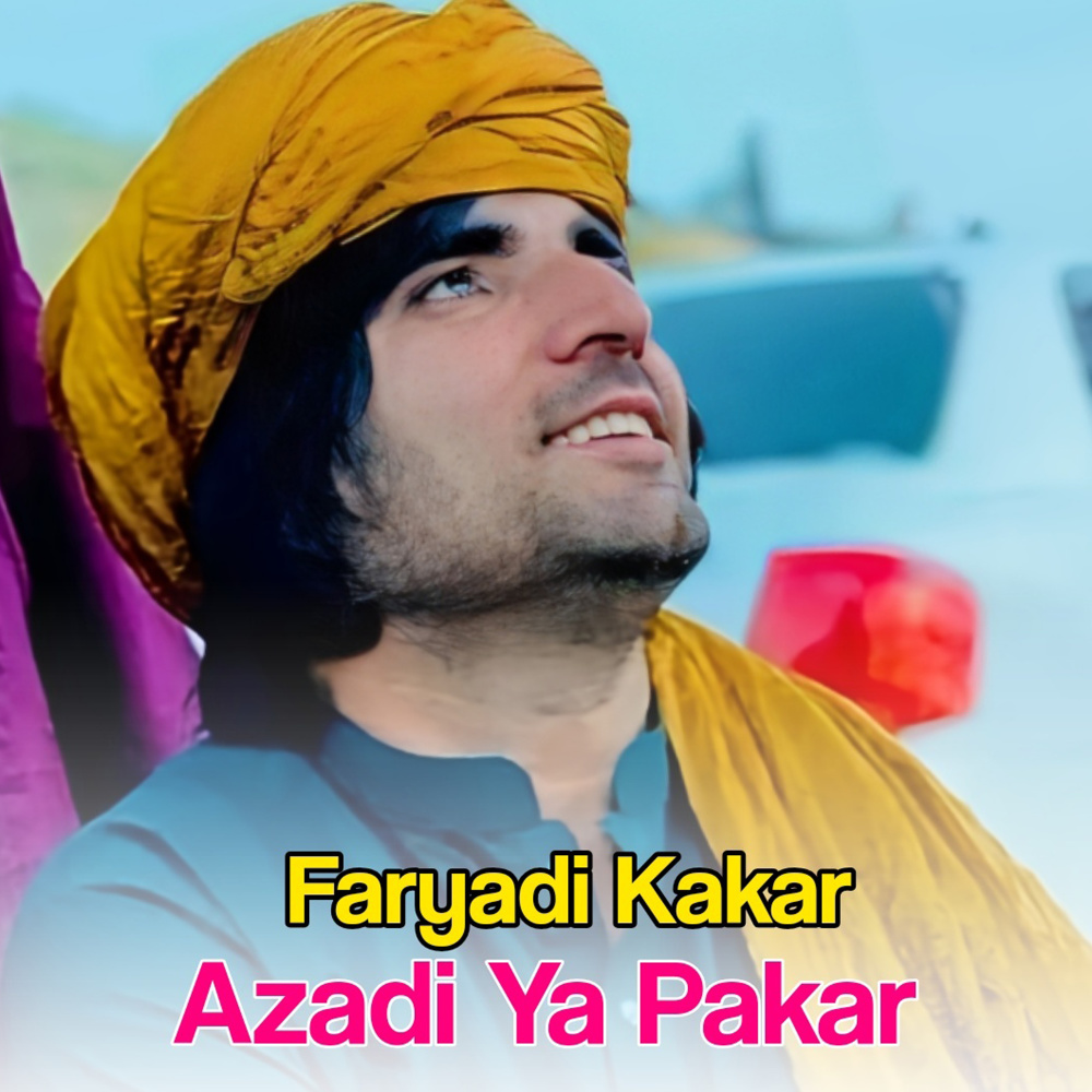 Azadi Ye Pakar