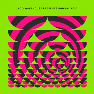收聽Indo Warehouse的Bombay Acid (Extended)歌詞歌曲