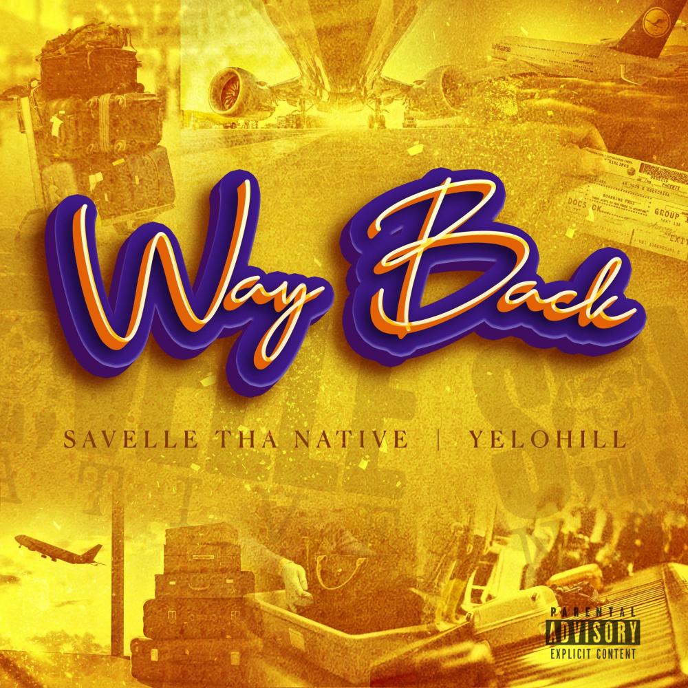 Way Back (feat. Yelohill) (Explicit)