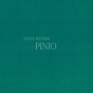 ดาวน์โหลดและฟังเพลง Pinio พร้อมเนื้อเพลงจาก Yann Keerim