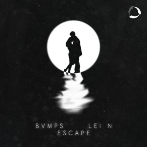 ดาวน์โหลดและฟังเพลง Escape พร้อมเนื้อเพลงจาก BVMPS