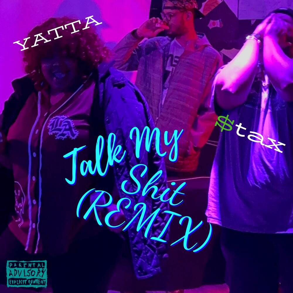 Talk My **** (Remix|Explicit)