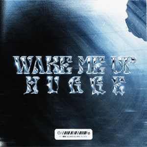 Hugge的专辑Wake Me Up