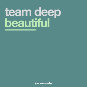 收聽Team Deep的Beautiful歌詞歌曲