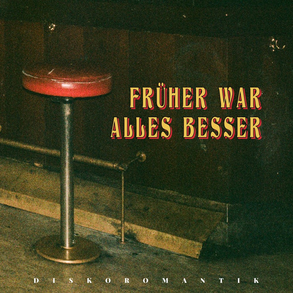 Früher war alles besser (Explicit)