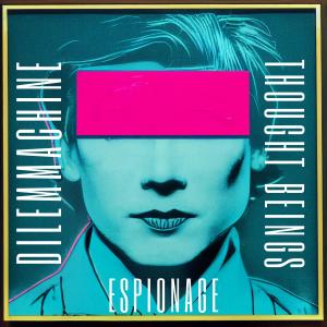 Dilemmachine的專輯Espionage