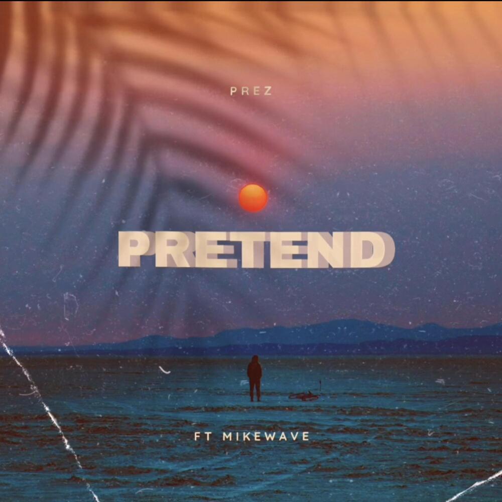 Pretend (Explicit)