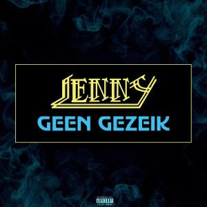 Lenny的專輯Geen Gezeik (Explicit)