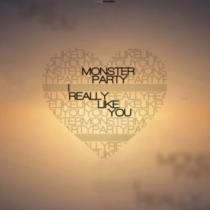 Monster Party的專輯I Really Like You