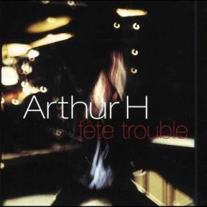 收聽Arthur H的Good Bye My Friend歌詞歌曲