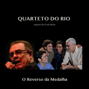 Album Fred Falcão encontra o Quarteto do Rio (O Reverso da Medalha) from 