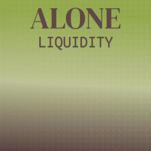 Various Artists的專輯Alone Liquidity