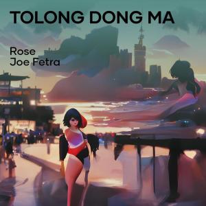Listen to Tolong Dong Ma (Acoustic) song with lyrics from Rose