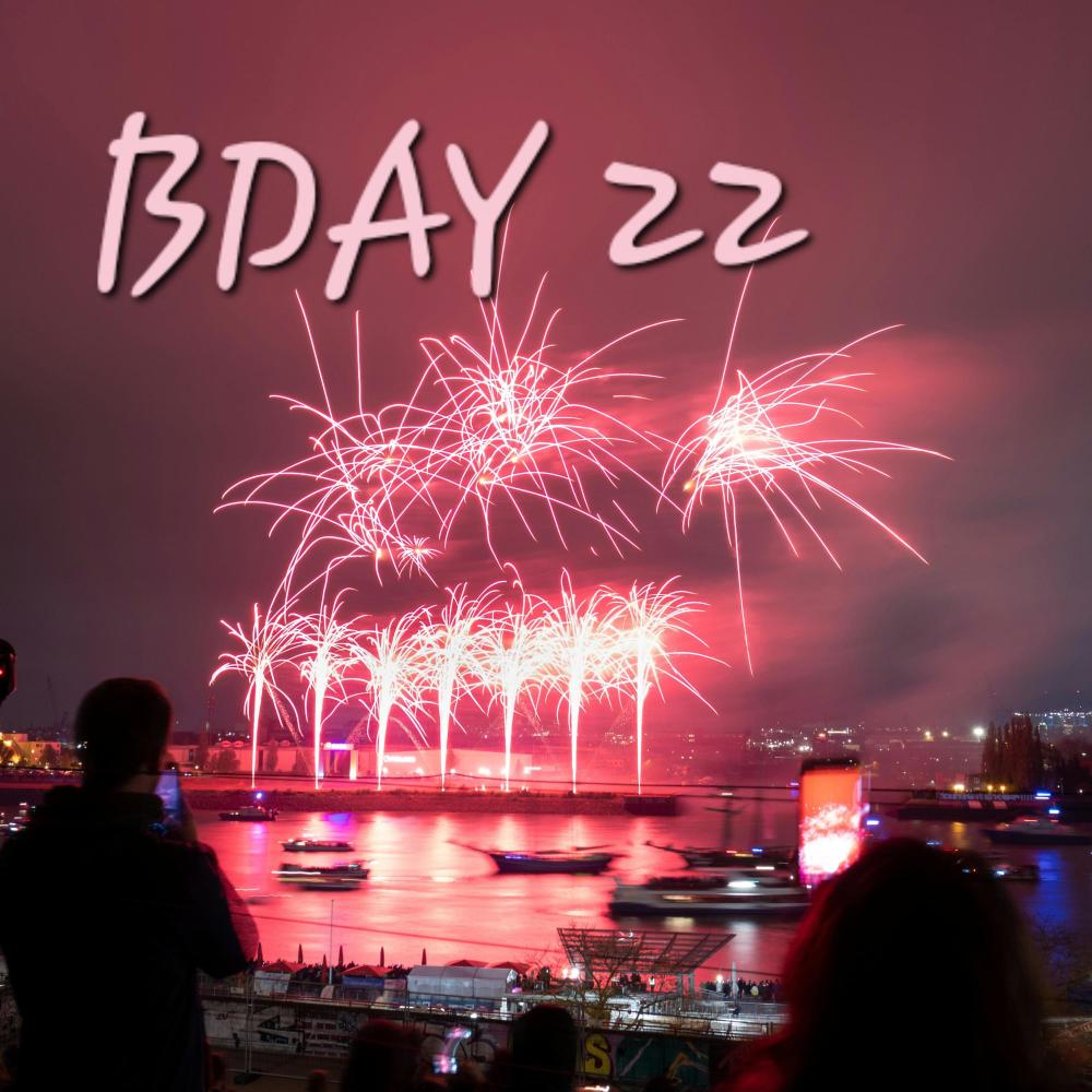 BDay 22 (feat. Moe)