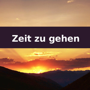 收听Geboren um zu leben的Zeit zu gehen (Klavierversion)歌词歌曲