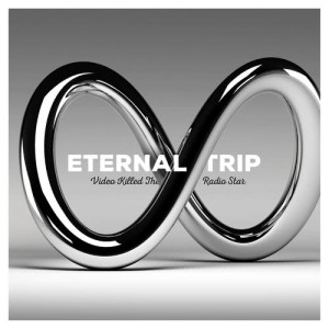 ดาวน์โหลดและฟังเพลง Video Killed the Radio Star พร้อมเนื้อเพลงจาก Eternal Trip