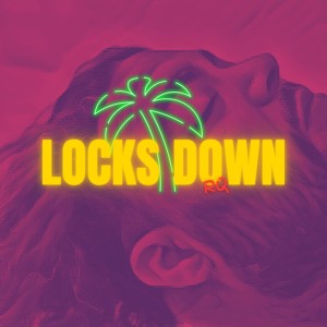 Album Locks Down (Explicit) oleh RQ