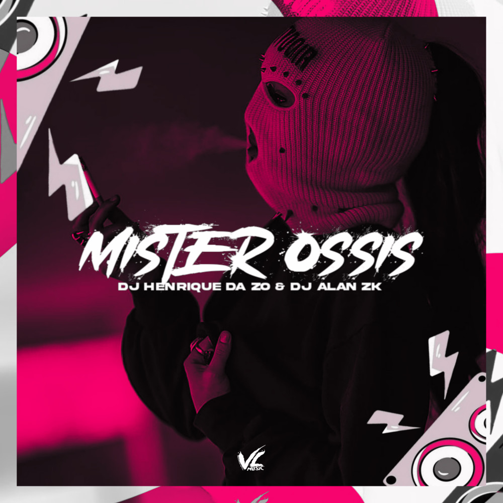 Mister Ossis (Explicit)