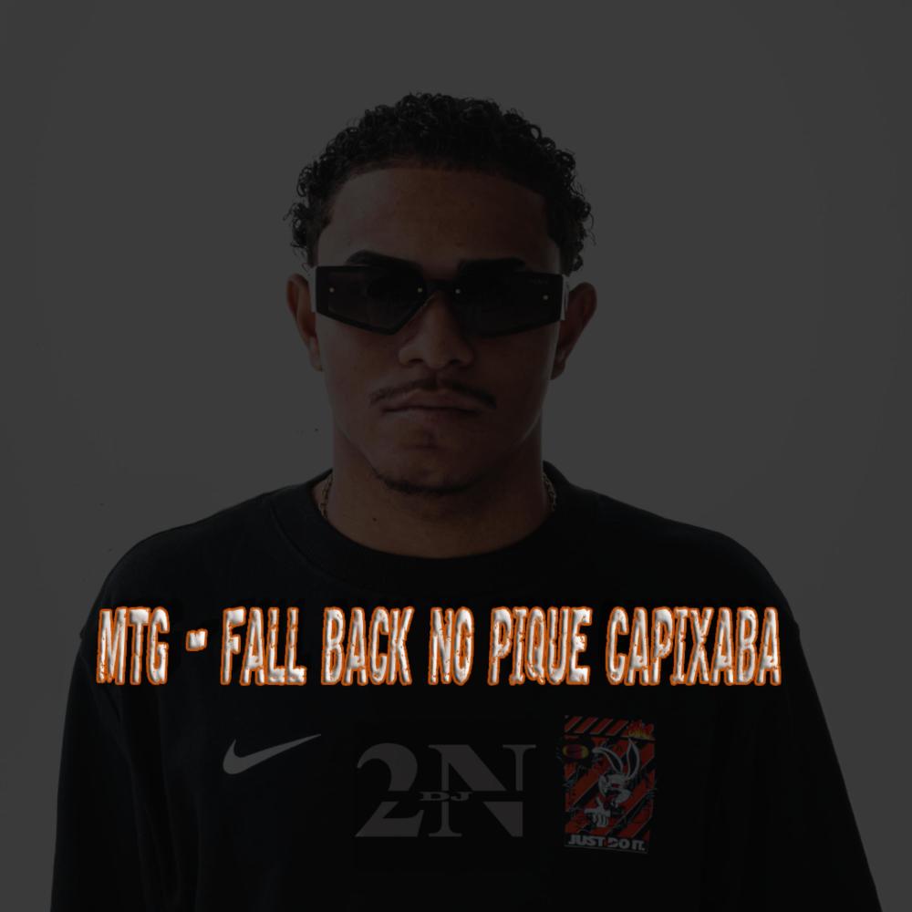 Fall Back No Pique Capixaba (Explicit)