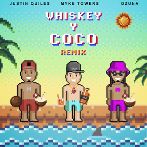Justin Quiles的專輯Whiskey y Coco (Remix) (Explicit)