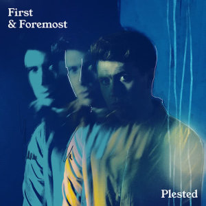 อัลบัม First & Foremost ศิลปิน Plested