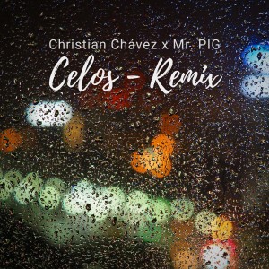 Christian Chávez的專輯Celos (Remix)