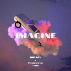 Listen to Imagine (feat. Jackson Wang, Tablo) song with lyrics from BOYTOY
