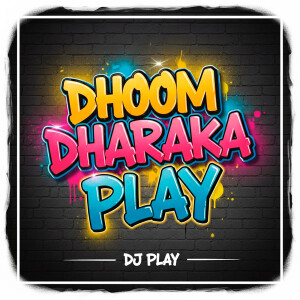 Album Dhoom Dharaka Play from DJ Play