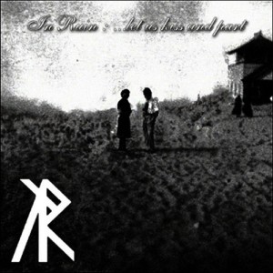 收聽In Ruin的Let Us Kiss and Part (Demo)歌詞歌曲