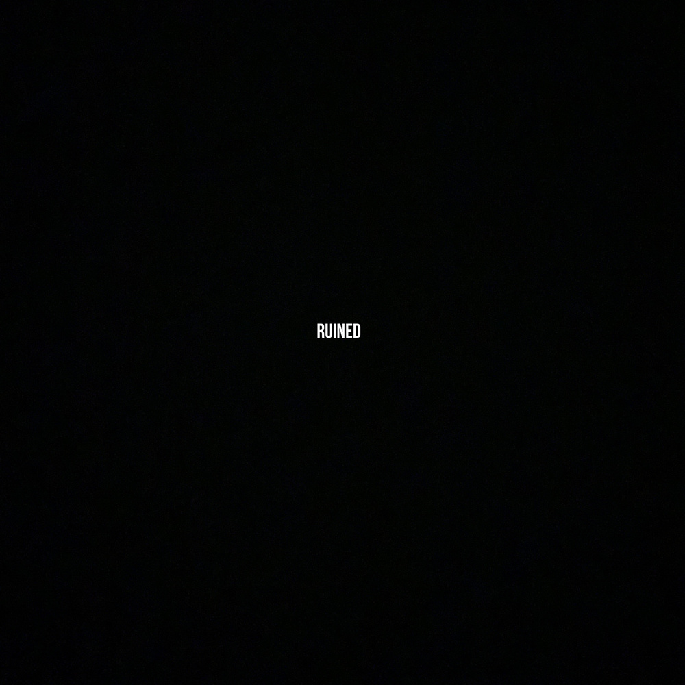 ruined (Explicit)