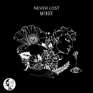 ดาวน์โหลดและฟังเพลง Minor (Original Mix) พร้อมเนื้อเพลงจาก Never Lost