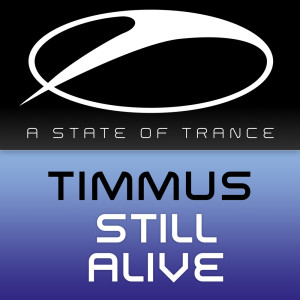 Dengarkan Still Alive (Original Mix) lagu dari Timmus dengan lirik