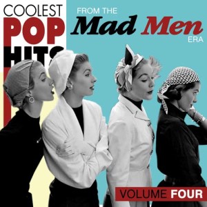 อัลบัม Coolest Pop Hits from the Madmen Era Vol. 4 ศิลปิน Various Artists