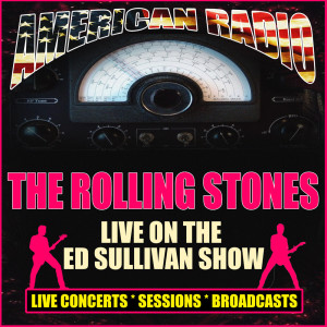 อัลบัม Live On The Ed Sullivan Show ศิลปิน The Rolling Stones