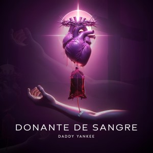 Daddy Yankee的專輯Donante de Sangre