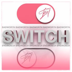 Album Switch from Badwor7h