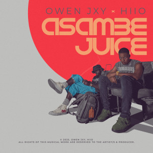 Owen Jxy的专辑Asambe Juice (Explicit)