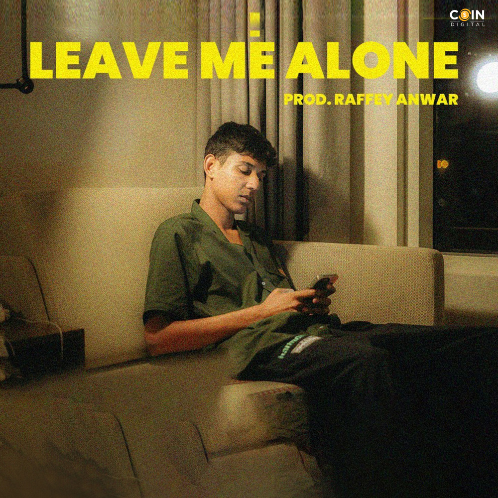 Leave me alone