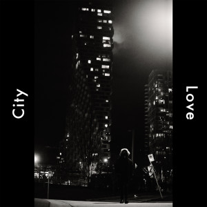 Album City Love (Explicit) from LXR