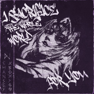 Listen to I SACRIFICE THE WHOLE WORLD FOR YOU (Slowed + Reverb) (Explicit) song with lyrics from DJ XBOX360